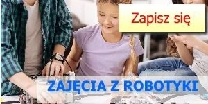 Zapisy na zajęcia z robotyki dla dzieci